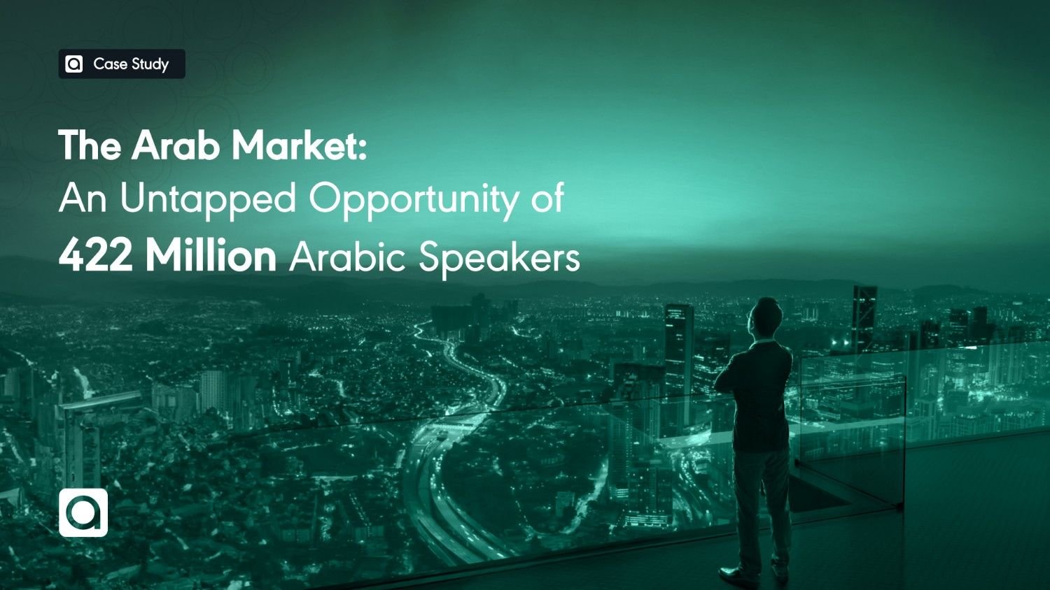The Arab Market: Untapped Opportunity Of 422 Million Arabian